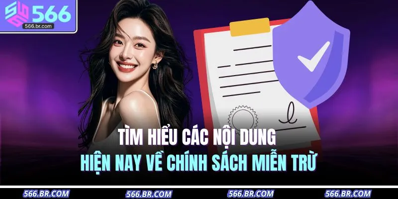 Tìm hiểu các nội dung hiện nay về chính sách miễn trừ